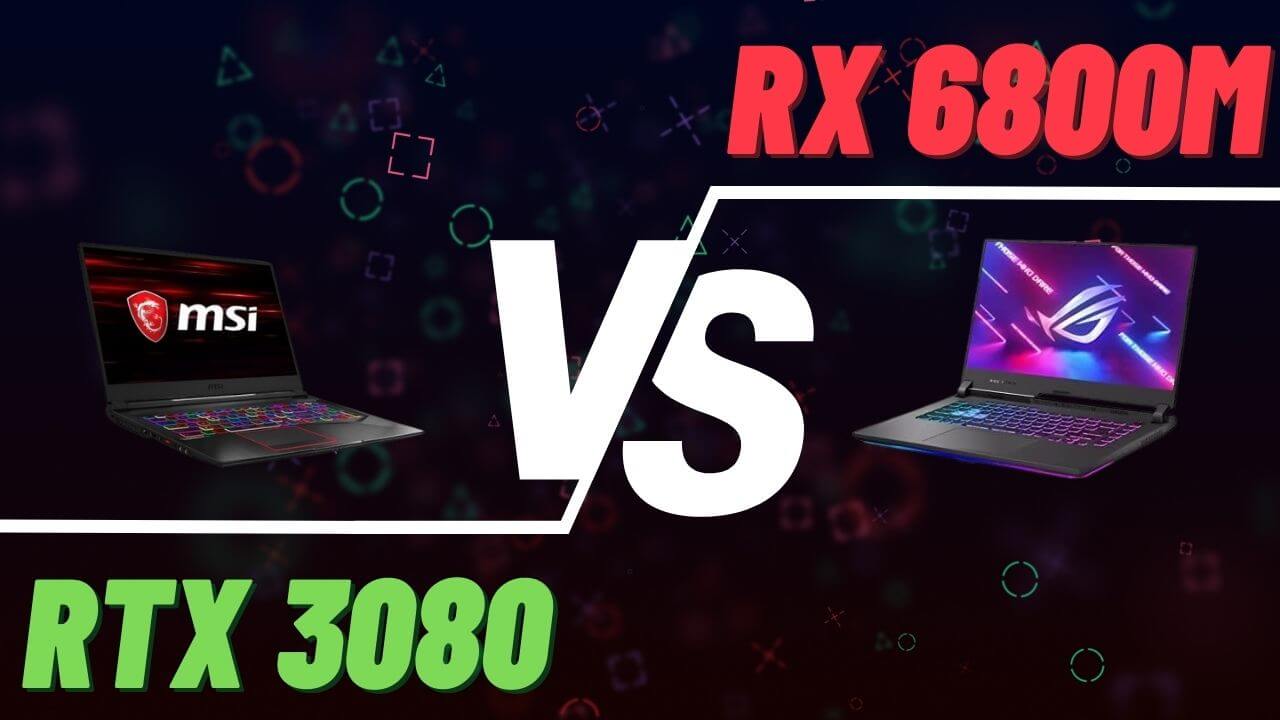 RX 6800M vs RTX 3080