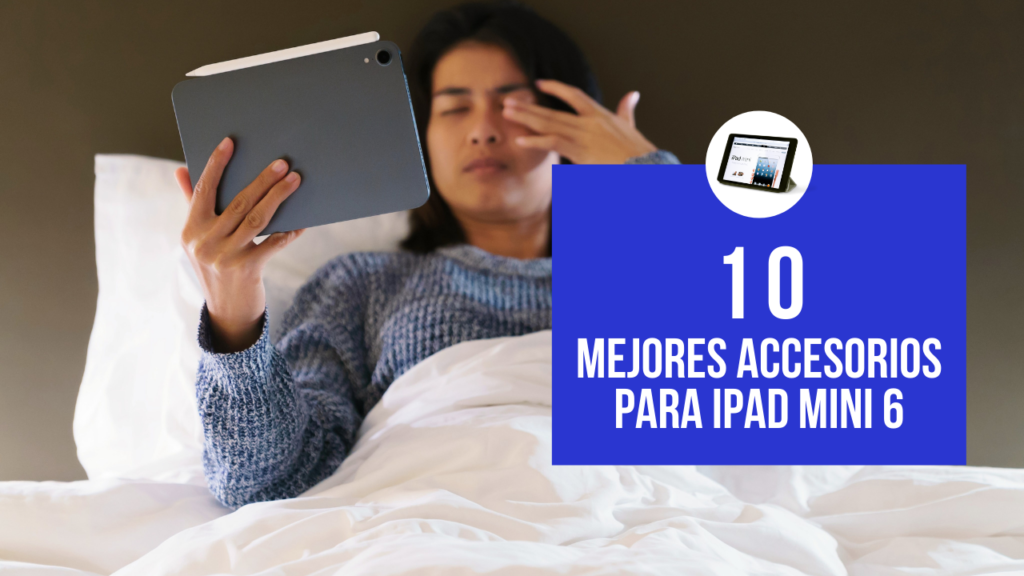 mejores accesorios para iPad mini 6