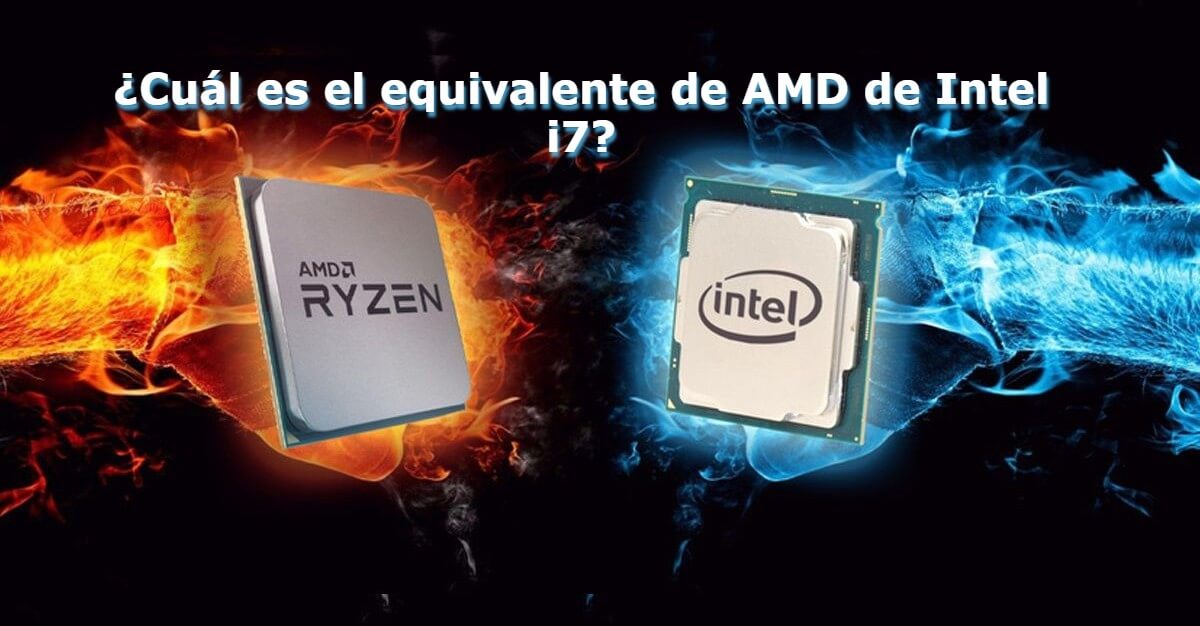 Cuál es el equivalente de AMD de Intel i7 (1)