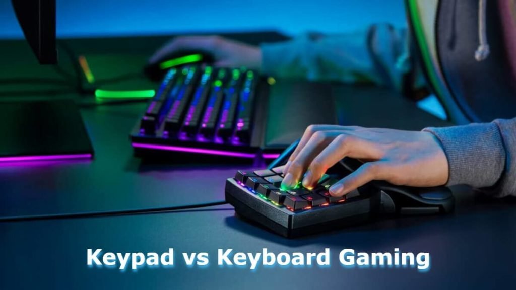 Keypad vs Keyboard Gaming - Insider's Gadget