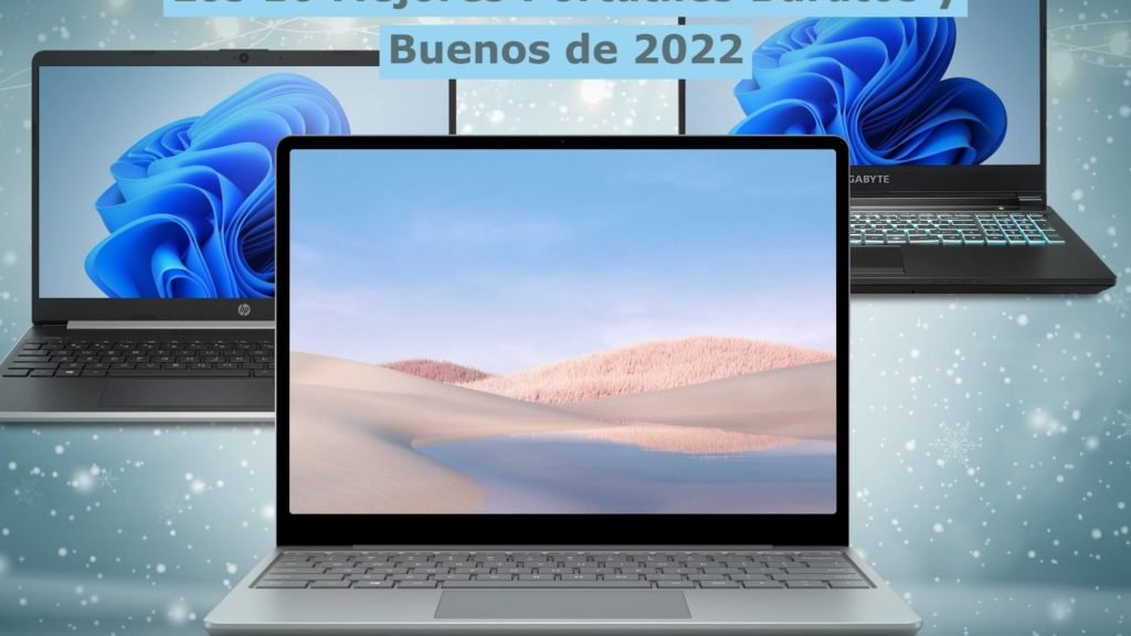 Los 10 Mejores Portátiles Baratos y Buenos de 2022 (1)