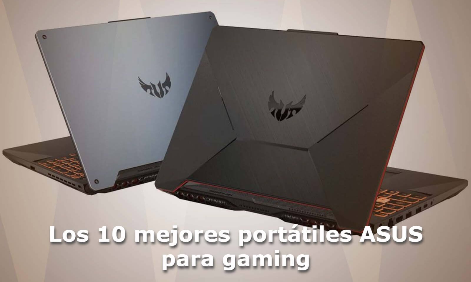 Los 10 mejores portátiles ASUS para gaming (1)