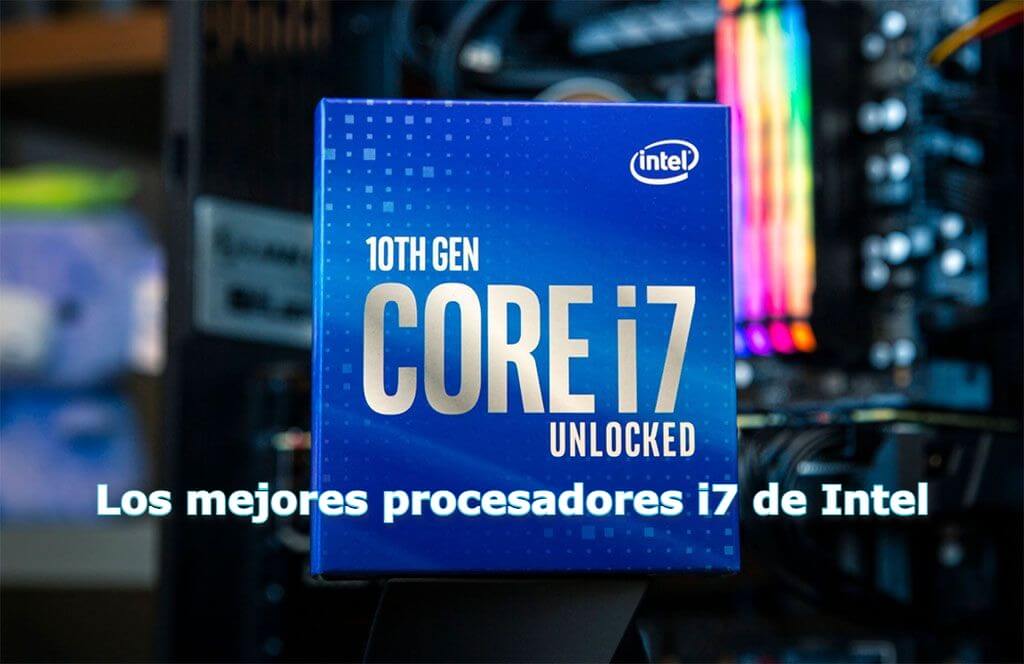 Los mejores procesadores i7 de Intel (1)