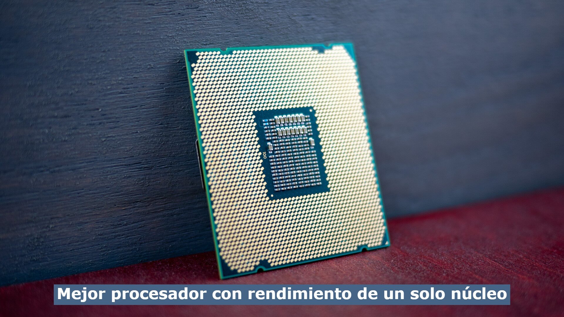 Mejor procesador con rendimiento de un solo núcleo (1)