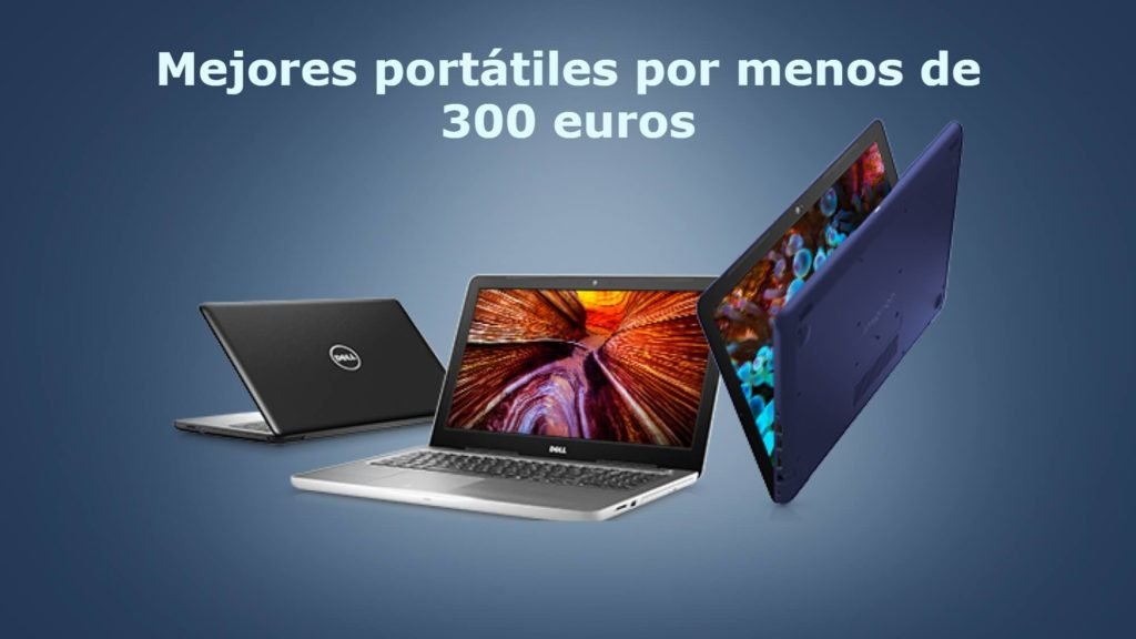 Mejores portátiles por menos de 300 euros (1)