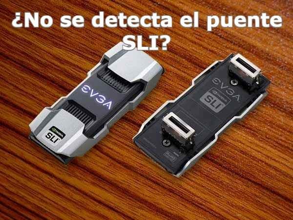 No se detecta el puente SLI