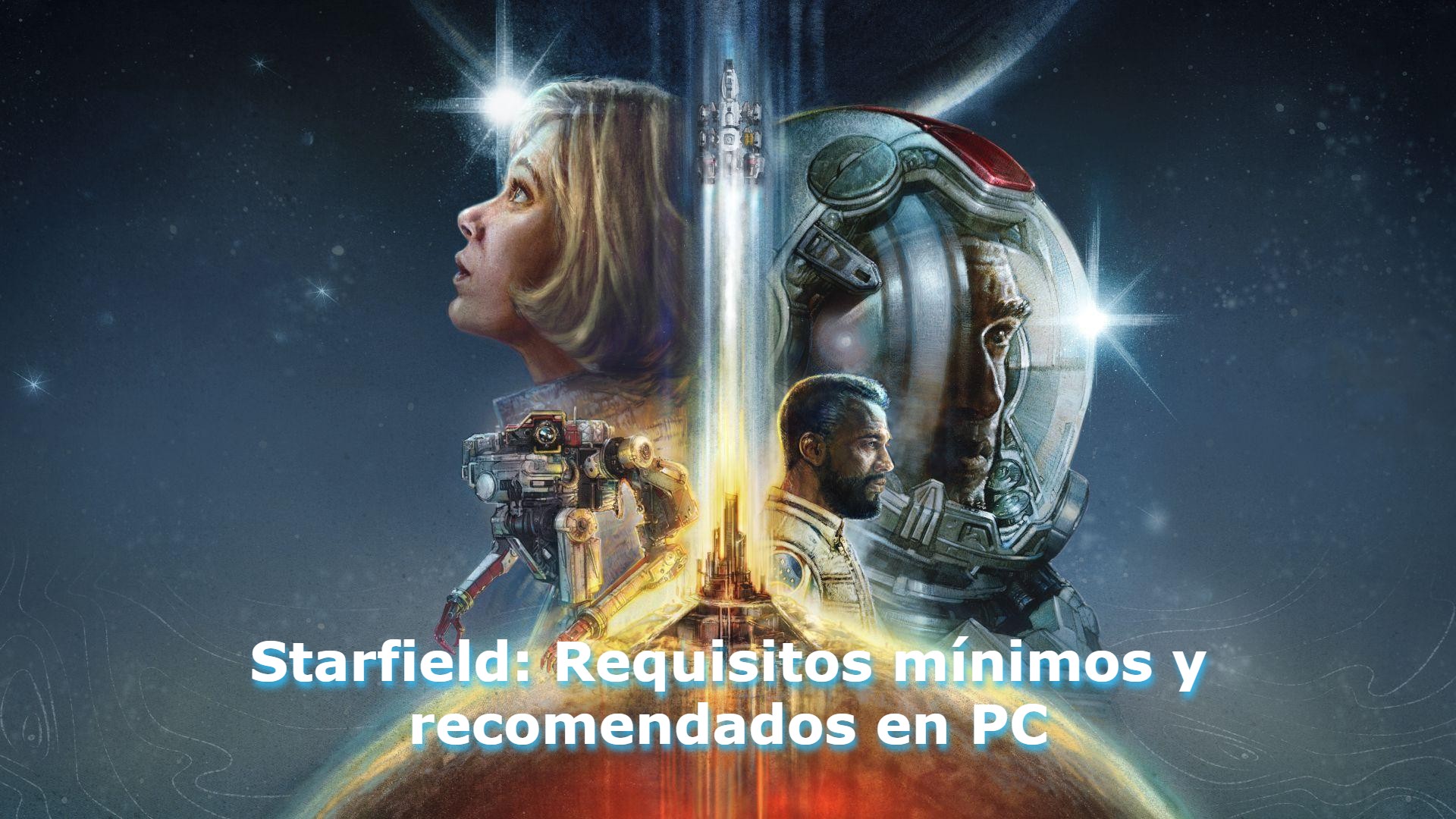 Starfield, Requisitos mínimos y recomendados en PC