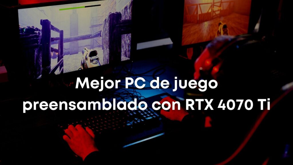 Best RTX 4070 Ti Gaming PC